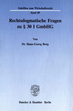 Rechtsdogmatische Fragen zu § 30 I GmbHG