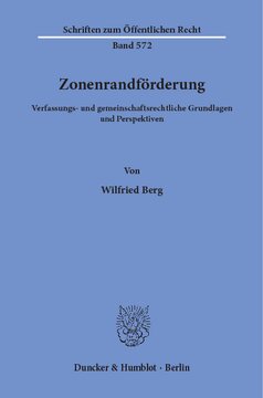 Zonenrandförderung: Verfassungs- und gemeinschaftsrechtliche Grundlagen und Perspektiven