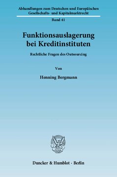 Funktionsauslagerung bei Kreditinstituten: Rechtliche Fragen des Outsourcing