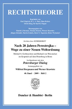 Nach 20 Jahren Perestrojka – Wege zu einer Neuen Weltordnung: Michail S. Gorbatschow und Richard von Weizsäcker im Gespräch auf dem Petersberg in Bonn. Gorbatschow-SONDERHEFT. Zeitschrift Rechtstheorie, 40. Band (2009), Heft 2 (S. 149-252)