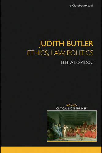 Judith Butler: Ethics, Law, Politics (Nomikoi Critical Legal Thinkers)