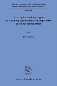 Das Al Qaida-Sanktionsregime als Ausübung supranationaler Kompetenzen durch den Sicherheitsrat