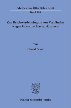 Zur Beschwerdebefugnis von Verbänden wegen Grundrechtsverletzungen