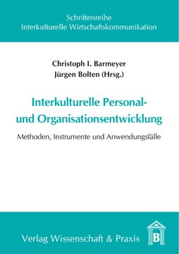 Interkulturelle Personal- und Organisationsentwicklung: Methoden, Instrumente und Anwendungsfälle