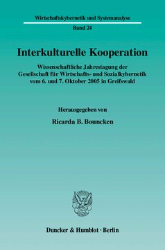 Interkulturelle Kooperation: Wissenschaftliche Jahrestagung der Gesellschaft für Wirtschafts- und Sozialkybernetik vom 6. und 7. Oktober 2005 in Greifswald