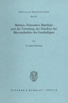 Mittäter, Nebentäter, Beteiligte und die Verteilung des Schadens bei Mitverschulden des Geschädigten