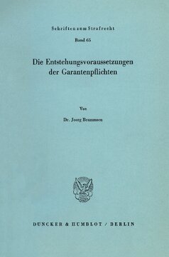 Die Entstehungsvoraussetzungen der Garantenpflichten