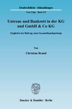 Untreue und Bankrott in der KG und GmbH & Co KG: Zugleich ein Beitrag zum Gesamthandsprinzip