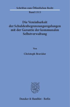 Die Vereinbarkeit der Schuldenbegrenzungsregelungen mit der Garantie der kommunalen Selbstverwaltung