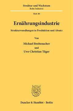 Ernährungsindustrie: Strukturwandlungen in Produktion und Absatz