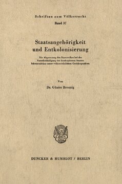 Staatsangehörigkeit und Entkolonisierung: Die Abgrenzung des Staatsvolkes bei der Verselbständigung der frankophonen Staaten Schwarzafrikas unter völkerrechtlichen Gesichtspunkten