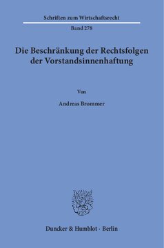 Die Beschränkung der Rechtsfolgen der Vorstandsinnenhaftung