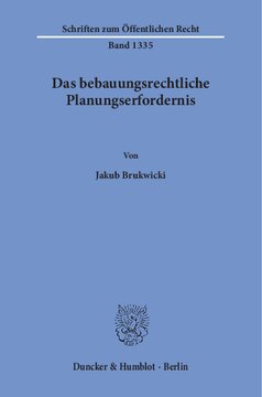 Das bebauungsrechtliche Planungserfordernis