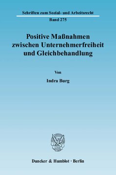 Positive Maßnahmen zwischen Unternehmerfreiheit und Gleichbehandlung