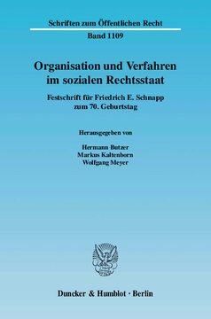 Organisation und Verfahren im sozialen Rechtsstaat: Festschrift für Friedrich E. Schnapp zum 70. Geburtstag