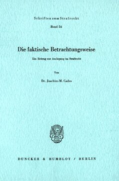 Die faktische Betrachtungsweise: Ein Beitrag zur Auslegung im Strafrecht