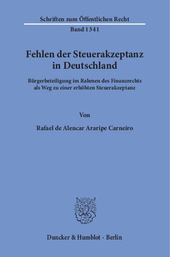 Fehlen der Steuerakzeptanz in Deutschland: Bürgerbeteiligung im Rahmen des Finanzrechts als Weg zu einer erhöhten Steuerakzeptanz