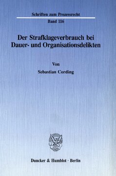 Der Strafklageverbrauch bei Dauer- und Organisationsdelikten