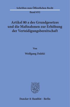 Artikel 80 a des Grundgesetzes und die Maßnahmen zur Erhöhung der Verteidigungsbereitschaft