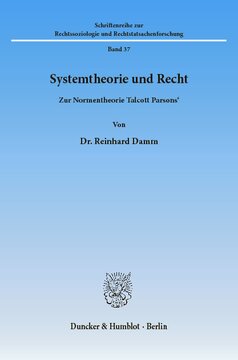 Systemtheorie und Recht: Zur Normentheorie Talcott Parsons'