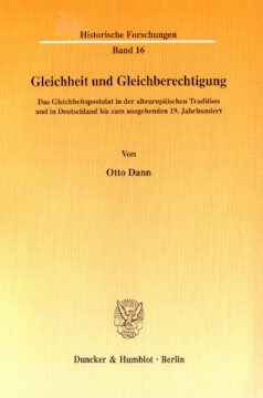 Gleichheit und Gleichberechtigung: Das Gleichheitspostulat in der alteuropäischen Tradition und in Deutschland bis zum ausgehenden 19. Jahrhundert