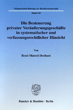 Die Besteuerung privater Veräußerungsgeschäfte in systematischer und verfassungsrechtlicher Hinsicht