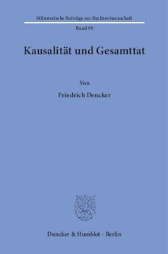 Kausalität und Gesamttat