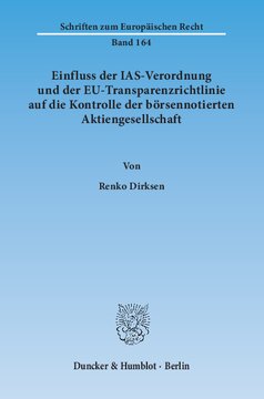 Einfluss der IAS-Verordnung und der EU-Transparenzrichtlinie auf die Kontrolle der börsennotierten Aktiengesellschaft