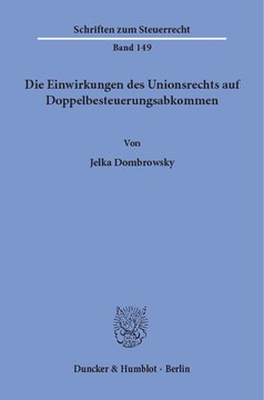 Die Einwirkungen des Unionsrechts auf Doppelbesteuerungsabkommen