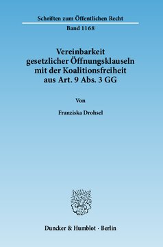 Vereinbarkeit gesetzlicher Öffnungsklauseln mit der Koalitionsfreiheit aus Art. 9 Abs. 3 GG