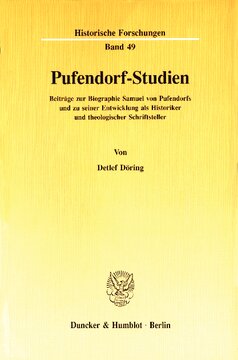 Pufendorf-Studien: Beiträge zur Biographie Samuel von Pufendorfs und zu seiner Entwicklung als Historiker und theologischer Schriftsteller