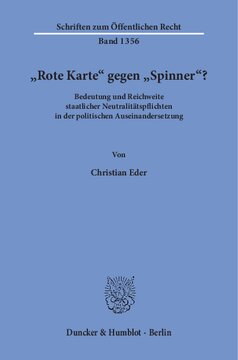 »Rote Karte« gegen »Spinner«?: Bedeutung und Reichweite staatlicher Neutralitätspflichten in der politischen Auseinandersetzung