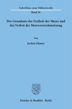 Der Grundsatz der Freiheit der Meere und das Verbot der Meeresverschmutzung