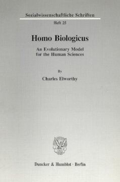 Homo Biologicus: An Evolutionary Model for the Human Sciences