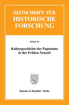 Kulturgeschichte des Papsttums in der Frühen Neuzeit