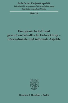 Energiewirtschaft und gesamtwirtschaftliche Entwicklung - internationale und nationale Aspekte: Bericht über den wissenschaftlichen Teil der 44. Mitgliederversammlung der Arbeitsgemeinschaft deutscher wirtschaftswissenschaftlicher Forschungsinstitute e. V. in Bonn am 14. und 15. Mai 1981