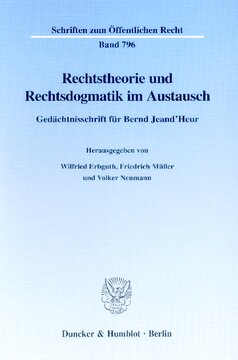 Rechtstheorie und Rechtsdogmatik im Austausch: Gedächtnisschrift für Bernd Jeand'Heur