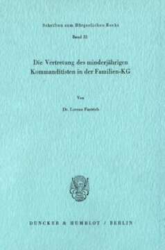 Die Vertretung des minderjährigen Kommanditisten in der Familien-KG