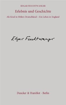 Erlebnis und Geschichte: Als Kind in Hitlers Deutschland – Ein Leben in England. Aus dem Englischen von Manfred Flügge