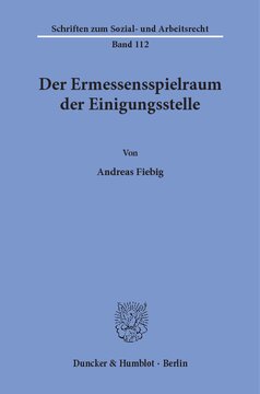 Der Ermessensspielraum der Einigungsstelle