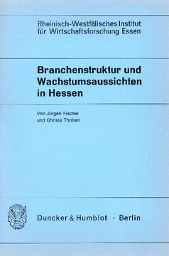 Branchenstruktur und Wachstumsaussichten in Hessen