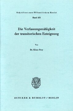 Die Verfassungsmäßigkeit der transitorischen Enteignung