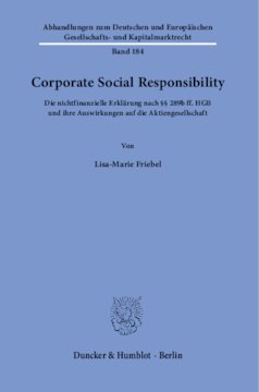 Corporate Social Responsibility: Die nichtfinanzielle Erklärung nach §§ 289b ff. HGB und ihre Auswirkungen auf die Aktiengesellschaft