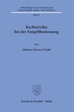 Rechtsrisiko bei der Entgeltbemessung