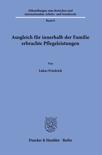 Ausgleich für innerhalb der Familie erbrachte Pflegeleistungen