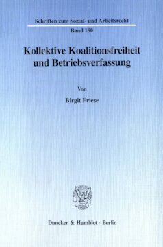 Kollektive Koalitionsfreiheit und Betriebsverfassung