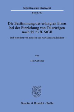 Die Bestimmung des erlangten Etwas bei der Einziehung von Taterträgen nach §§ 73 ff. StGB – insbesondere von Erlösen aus Kapitalmarktdelikten –