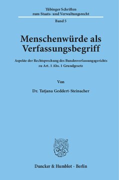 Menschenwürde als Verfassungsbegriff: Aspekte der Rechtsprechung des Bundesverfassungsgerichts zu Art. 1 Abs. 1 Grundgesetz