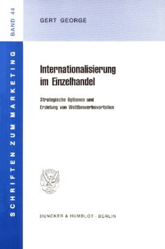 Internationalisierung im Einzelhandel: Strategische Optionen und Erzielung von Wettbewerbsvorteilen