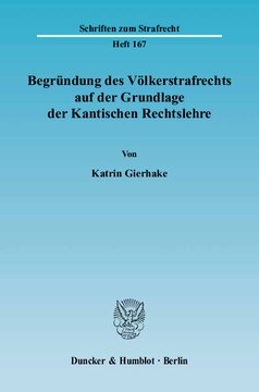 Begründung des Völkerstrafrechts auf der Grundlage der Kantischen Rechtslehre